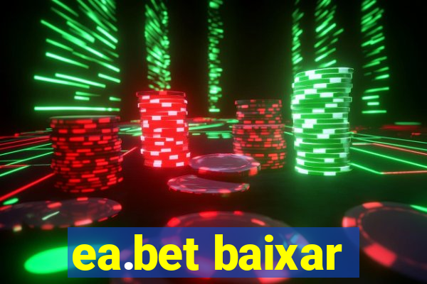 ea.bet baixar